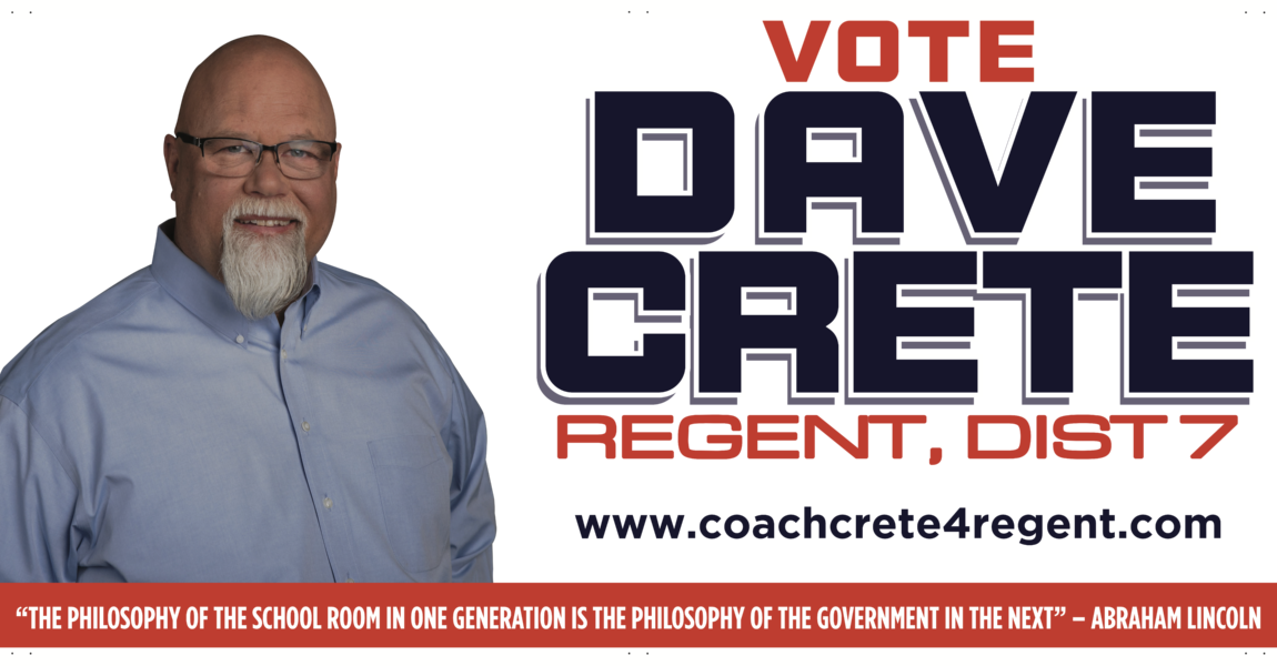 Dave “Coach” Crete for Regent